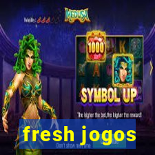 fresh jogos